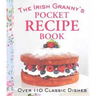 The Irish Granny's Pocket Recipe Book