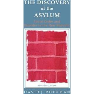 The Discovery of the Asylum