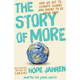 The Story of More (Adapted for Young Adults)