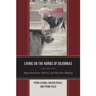 Living on the Horns of Dilemmas