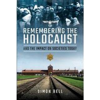 Remembering the Holocaust and the Impact on Societies Today