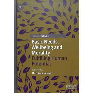 Basic Needs, Wellbeing and Morality