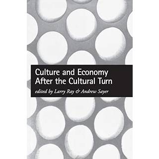 Culture and Economy After the Cultural Turn
