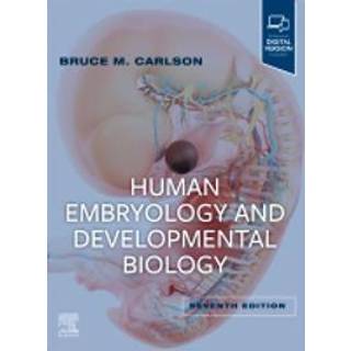 Human Embryology and Developmental Biology