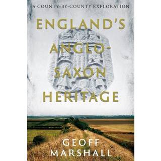 England’s Anglo-Saxon Heritage