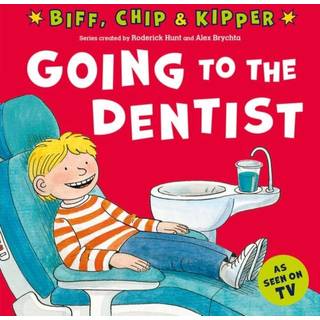 Going to the Dentist (First Experiences with Biff, Chip & Kipper)