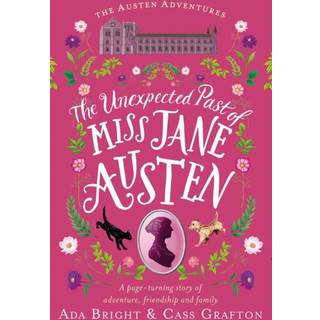 The Unexpected Past of Miss Jane Austen