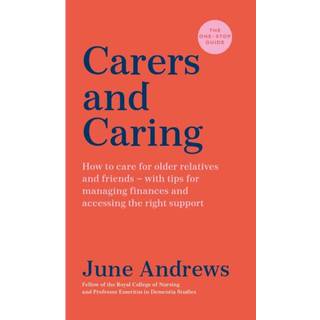 Carers and Caring: The One-Stop Guide