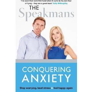 Conquering Anxiety