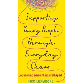 Supporting Young People through Everyday Chaos