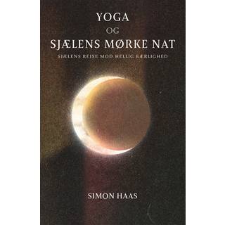 Yoga og sjælens mørke nat af Simon Haas