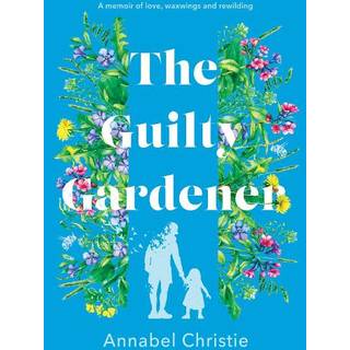 The Guilty Gardener
