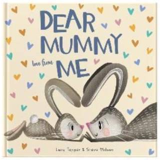 Dear Mummy Love From Me