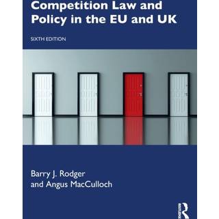 Competition Law and Policy in the EU and UK