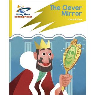 Reading Planet: Rocket Phonics – Target Practice – The Clever Mirror – Yellow