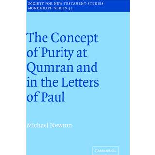The Concept of Purity at Qumran and in the Letters of Paul