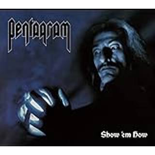 Pentagram - Show 'em How