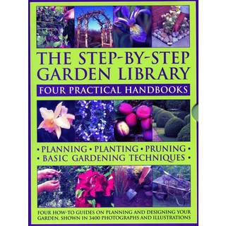 The Step-by-Step Garden Library: Four Practical Handbooks