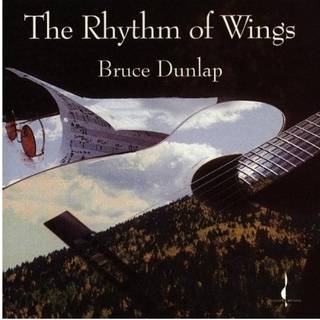 Bruce Dunlap - Rhythm of Wings