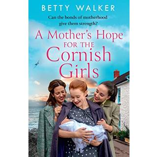 A Mother’s Hope for the Cornish Girls