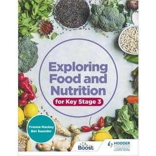 Exploring Food and Nutrition for Key Stage 3
