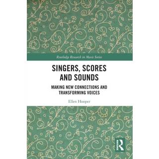 Singers, Scores and Sounds