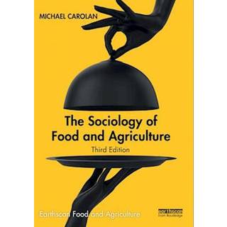 The Sociology of Food and Agriculture