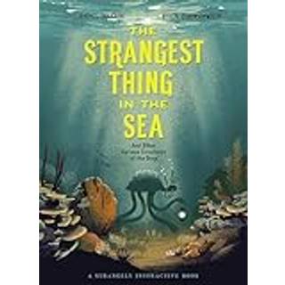 The Strangest Thing in The Sea