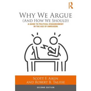 Why We Argue (And How We Should)