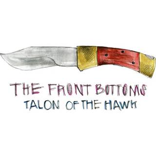 Front Bottoms the - Talon of the Hawk (Ltd Picture Disc Vinyl)