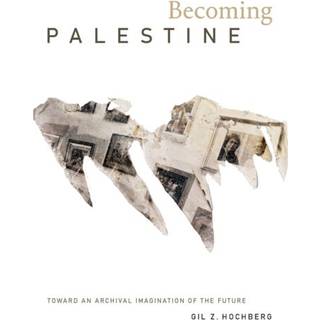 Becoming Palestine