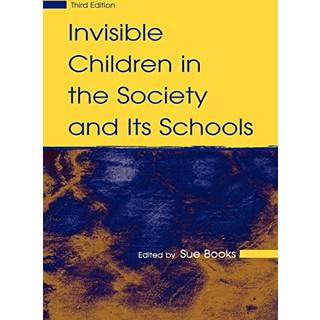 Invisible Children in the Society and Its Schools