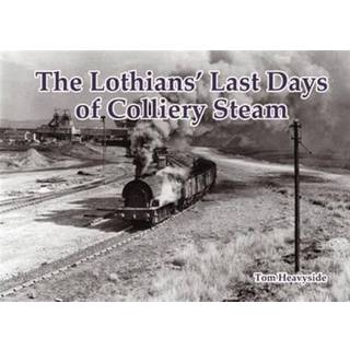 The Lothians' Last Days of Colliery Steam