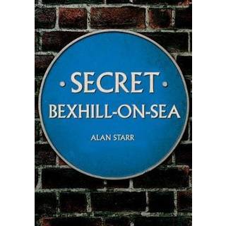 Secret Bexhill-on-Sea