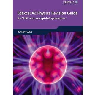 Edexcel A2 Physics Revision Guide