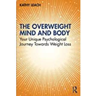 The Overweight Mind and Body