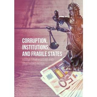 Corruption, Institutions, and Fragile States