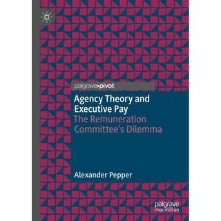 Agency Theory and Executive Pay