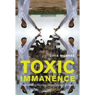 Toxic Immanence