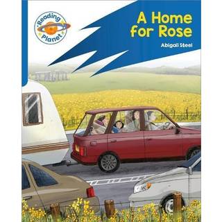 Reading Planet: Rocket Phonics – Target Practice - A Home for Rose - Blue