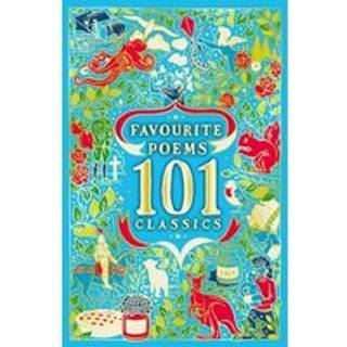 Favourite Poems: 101 Classics