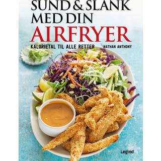 Kogebog Sund og slank med din airfryer - Nathan Anthony