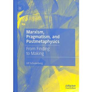 Marxism, Pragmatism, and Postmetaphysics