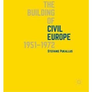 The Building of Civil Europe 1951–1972