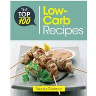 The Top 100 Low-Carb Recipes
