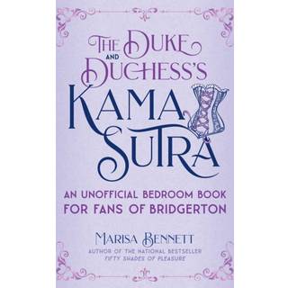 The Duke and Duchess's Kama Sutra