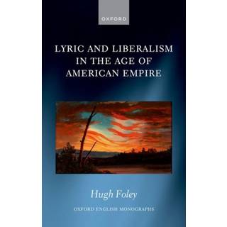 Lyric and Liberalism in the Age of American Empire