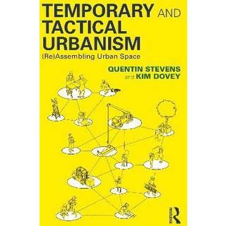 Temporary and Tactical Urbanism