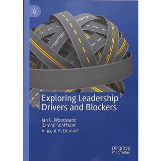 Exploring Leadership Drivers and Blockers