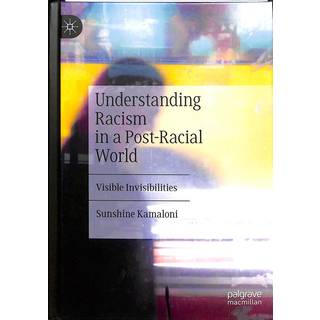 Understanding Racism in a Post-Racial World